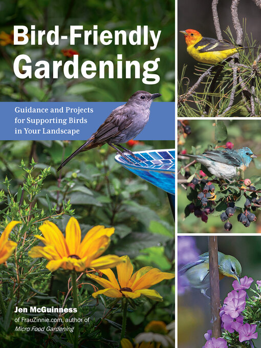 Title details for Bird-Friendly Gardening by Jen McGuinness - Available